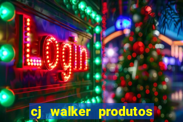 cj walker produtos onde comprar